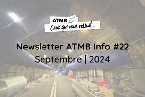Newsletter ATMB Info #22 | Septembre 2024 - ATMB - Autoroutes et Tunnel ...