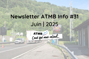 Newsletter ATMB Info #31 | Juin 2025 - ATMB - Autoroutes et Tunnel du ...