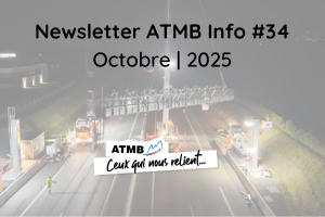 Newsletter ATMB Info #34 | Octobre 2025 - ATMB - Autoroutes et Tunnel ...