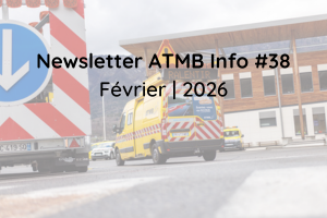Newsletter ATMB Info #38 | Février 2026 - ATMB - Autoroutes et Tunnel ...
